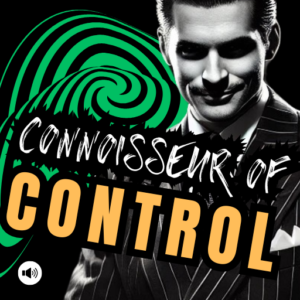 Connoisseur of Control FinDom Hypnosis